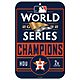 WinCraft Houston Astros 2022 World Series Champs 11"x17" Street Sign                                                             - view number 1 image