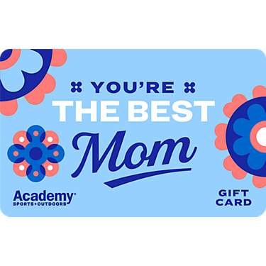 eGift Card - You're the Best, Mom Academy Gift Card                                                                             