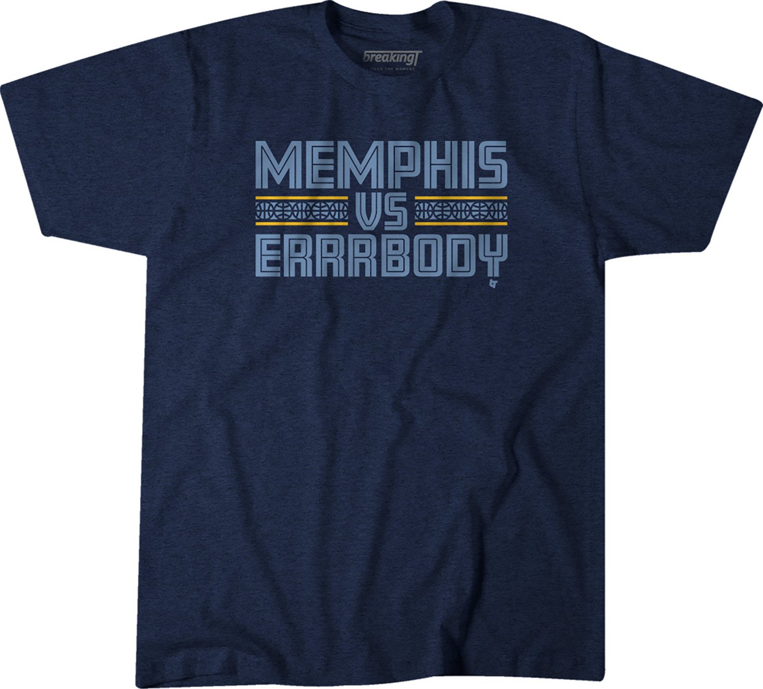 Breaking T Memphis Grizzlies vs. Errrbody T-shirt - view number 1