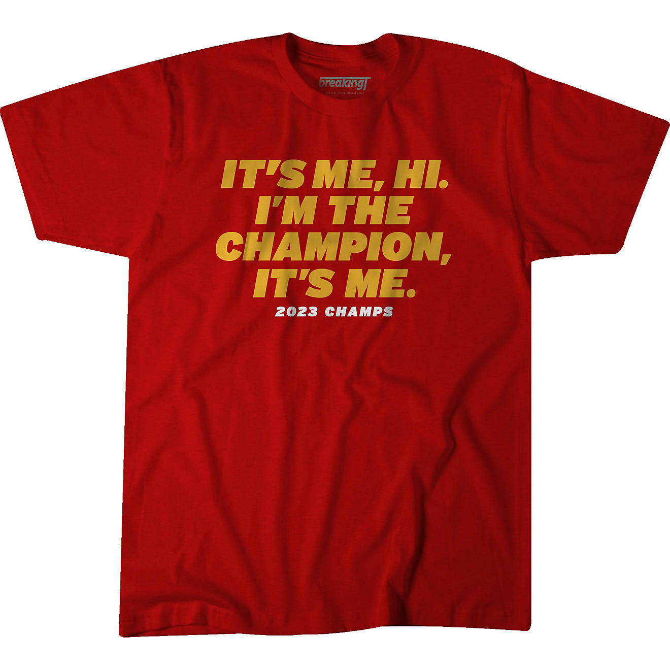 BreakingT Men's Chiefs I'm the Champion, It's Me T-Shirt                                                                         - view number 1